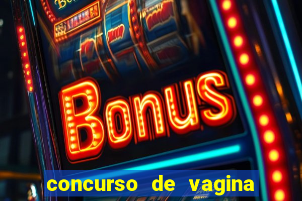 concurso de vagina mais bonita do brasil